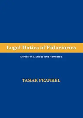 Rechtliche Pflichten eines Treuhänders - Legal Duties of Fiduciaries