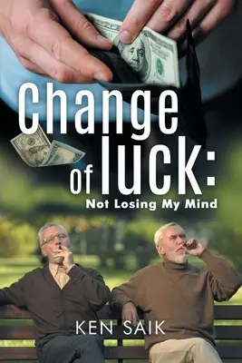 Glücksfall: Ich verliere nicht den Verstand (Buch 4) - Change of Luck: Not Losing My Mind (Book 4)