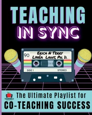 Synchrones Unterrichten: Die ultimative Playlist für erfolgreiches Co-Teaching - Teaching In Sync: The Ultimate Playlist for Co-Teaching Success