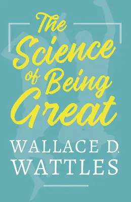 Die Wissenschaft, großartig zu sein - The Science of Being Great