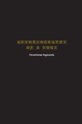 Autobiographie eines Yogi - Autobiography of a Yogi