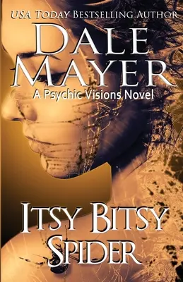 Itsy Bitsy Spider: Ein Psychic Visions-Roman - Itsy Bitsy Spider: A Psychic Visions novel