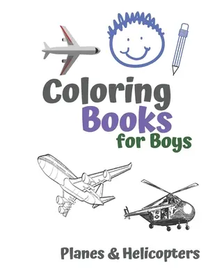 Malbücher für Jungen Flugzeuge & Hubschrauber: Tolle coole Flugzeuge & Hubschrauber Malbuch für Jungen im Alter von 6-12 - Coloring Books for Boys Planes & Helicopters: Awesome Cool Planes & Helicopters Coloring Book For Boys Aged 6-12