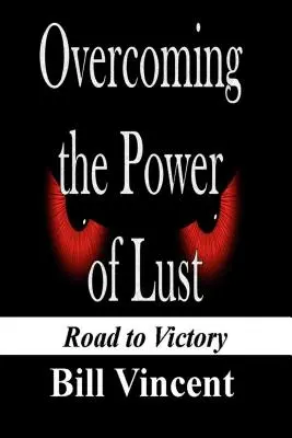 Überwindung der Macht der Lust: Der Weg zum Sieg - Overcoming the Power of Lust: Road to Victory