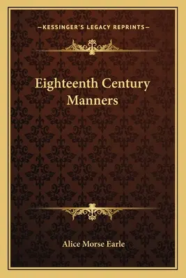 Manieren im achtzehnten Jahrhundert - Eighteenth Century Manners