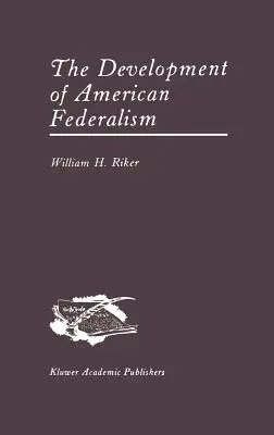 Die Entwicklung des amerikanischen Föderalismus - The Development of American Federalism