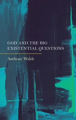 Gott und die großen existenziellen Fragen - God and the Big Existential Questions