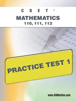 Cset Mathematik 110, 111, 112 Übungstest 1 - Cset Mathematics 110, 111, 112 Practice Test 1