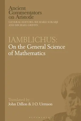 Iamblichus: Über die allgemeine Wissenschaft der Mathematik - Iamblichus: On the General Science of Mathematics
