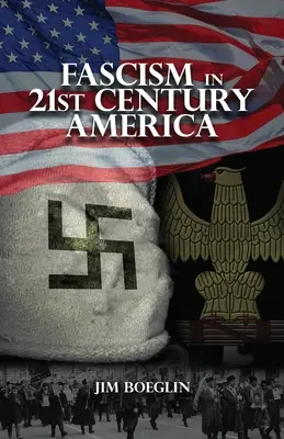 Faschismus im Amerika des 21. Jahrhunderts - Fascism in 21st-Century America