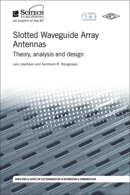 Schlitzhohlleiter-Array-Antennen: Theorie, Analyse und Entwurf - Slotted Waveguide Array Antennas: Theory, Analysis and Design