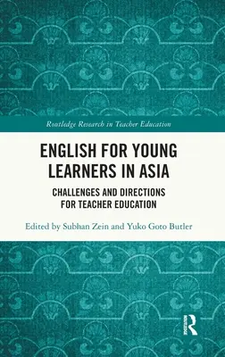 Englisch für junge Lernende in Asien: Herausforderungen und Wege für die Lehrerausbildung - English for Young Learners in Asia: Challenges and Directions for Teacher Education
