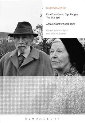 Ezra Pounds und Olga Rudges The Blue Spill: Eine kritische Ausgabe des Manuskripts - Ezra Pound's and Olga Rudge's the Blue Spill: A Manuscript Critical Edition