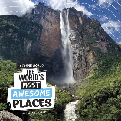 Die abgefahrensten Orte der Welt - The World's Most Awesome Places