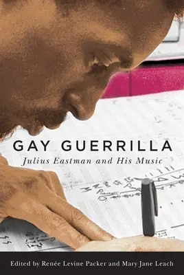 Schwule Guerrilla: Julius Eastman und seine Musik - Gay Guerrilla: Julius Eastman and His Music