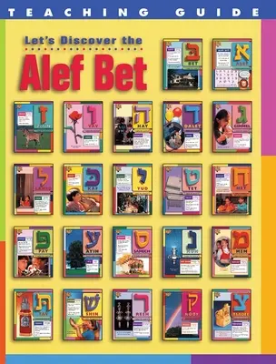 Entdecken wir den ALEF Bet - Leitfaden für den Unterricht - Let's Discover the ALEF Bet - Teaching Guide