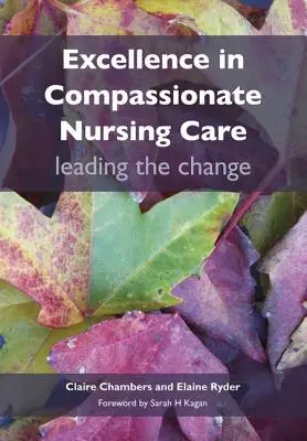 Herausragende Leistungen in der einfühlsamen Pflege: Führend im Wandel - Excellence in Compassionate Nursing Care: Leading the Change