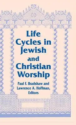 Lebenszyklen jüdisch-christlich: Bd. 4 Zwei Literaturreihen - Life Cycles Jewish Christian: Vol 4 Two Lit Trad Series