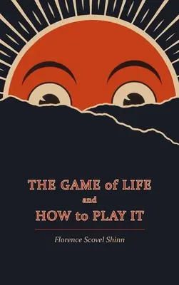 Das Spiel des Lebens und wie man es spielt - The Game of Life and How to Play It