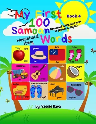 Meine ersten 100 Wörter für samoanische Haushaltsgegenstände - Buch 4 - My First 100 Samoan Household Item Words - Book 4