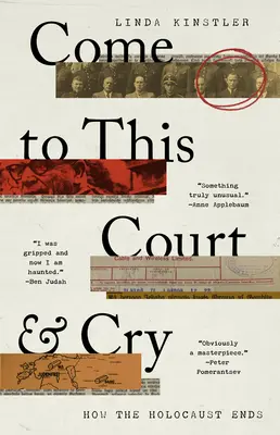 Komm zu diesem Gericht und weine: Wie der Holocaust endet - Come to This Court and Cry: How the Holocaust Ends