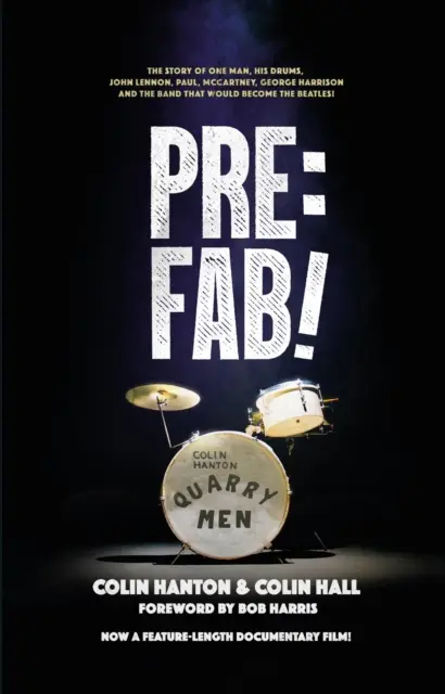Pre:Fab! - Die Geschichte eines Mannes, seines Schlagzeugs, von John Lennon, Paul McCartney und George Harrison - Pre:Fab! - The story of one man, his drums, John Lennon, Paul McCartney and George Harrison