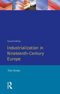 Industrialisierung im Europa des neunzehnten Jahrhunderts - Industrialization in Nineteenth Century Europe