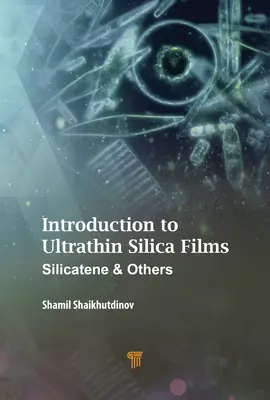 Einführung in ultradünne Siliziumdioxid-Filme: Silicatene und andere - Introduction to Ultrathin Silica Films: Silicatene and Others