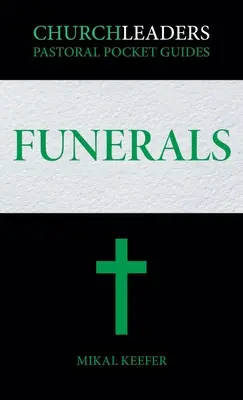 ChurchLeaders Pastoral Pocket Guides: Beerdigungen - ChurchLeaders Pastoral Pocket Guides: Funerals