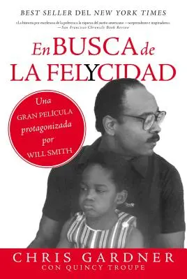 Auf der Suche nach dem Glück (Pursuit of Happyness - Spanische Ausgabe) - En busca de la felycidad (Pursuit of Happyness - Spanish Edition)