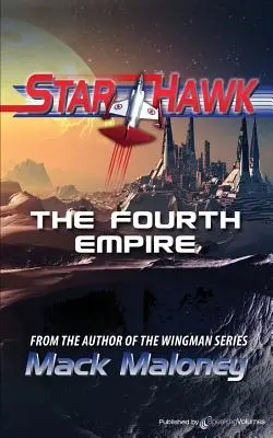 Das vierte Imperium: Star Hawk - The Fourth Empire: Star Hawk