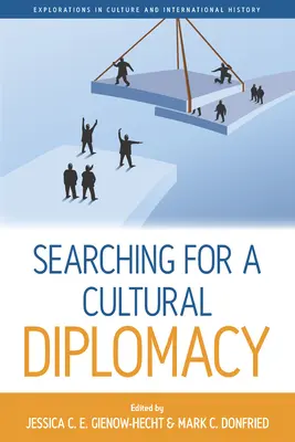 Auf der Suche nach einer Kulturdiplomatie - Searching for a Cultural Diplomacy