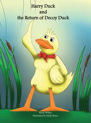 Harry Duck und die Rückkehr von Decoy Duck - Harry Duck and the Return of Decoy Duck