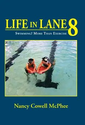 Leben in Bahn 8: Schwimmen? Mehr als nur Sport - Life in Lane 8: Swimming? More Than Exercise