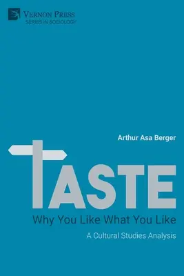 Geschmack: Eine kulturwissenschaftliche Analyse - Taste: A Cultural Studies Analysis