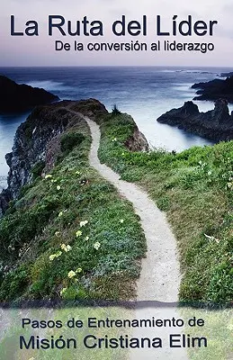 Der Weg des Leiters - La Ruta del Lider