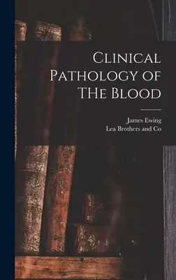 Klinische Pathologie des Blutes - Clinical Pathology of THe Blood