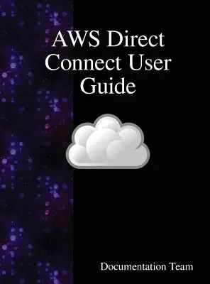 AWS Direct Connect Benutzerhandbuch - AWS Direct Connect User Guide