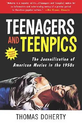 Teenager und Teenpics: Die Verjüngung des amerikanischen Films in den 1950er Jahren - Teenagers and Teenpics: The Juvenilization of American Movies in the 1950's