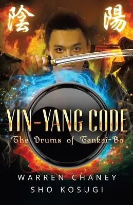 Yin-Yang-Code: Die Trommeln von Tenkai-Bo - Yin-Yang Code: The Drums of Tenkai-Bo