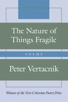 Die Natur der Dinge Zerbrechlich: Gedichte - The Nature of Things Fragile: Poems