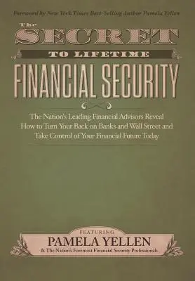 Das Geheimnis der finanziellen Sicherheit auf Lebenszeit - The Secret to Lifetime Financial Security