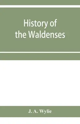 Geschichte der Waldenser - History of the Waldenses