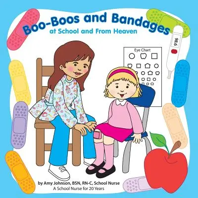 Blessuren und Verbände in der Schule und im Himmel - Boo-Boos and Bandages at School and From Heaven