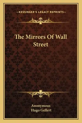 Die Spiegel der Wall Street - The Mirrors Of Wall Street