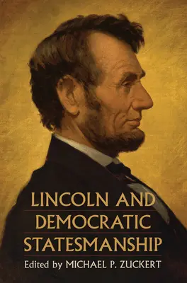 Lincoln und die demokratische Staatskunst - Lincoln and Democratic Statesmanship