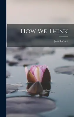 Wie wir denken - How We Think