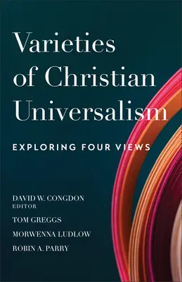 Spielarten des christlichen Universalismus - Varieties of Christian Universalism