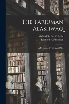 Der Tarjuman Alashwaq - The Tarjuman Alashwaq