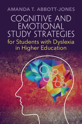 Kognitive und emotionale Lernstrategien für Studierende mit Legasthenie in der Hochschulbildung - Cognitive and Emotional Study Strategies for Students with Dyslexia in Higher Education